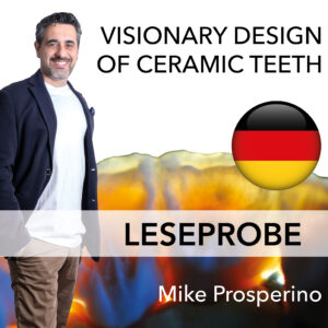 Visionary Design Of Ceramic Teeth (deutsch - Leseprobe)