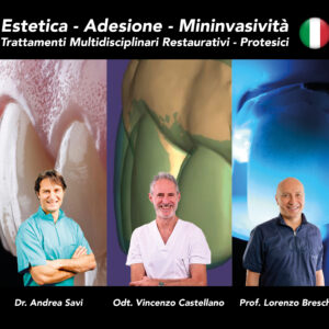 Estetica - Adesione - Mininvasività. Trattamenti Multidisciplinari Restaurativi - Protesici