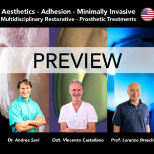 Aesthetics - Adhesion - Minimally Invasive  Multidisciplinary Restorative - Prosthetic Treatments