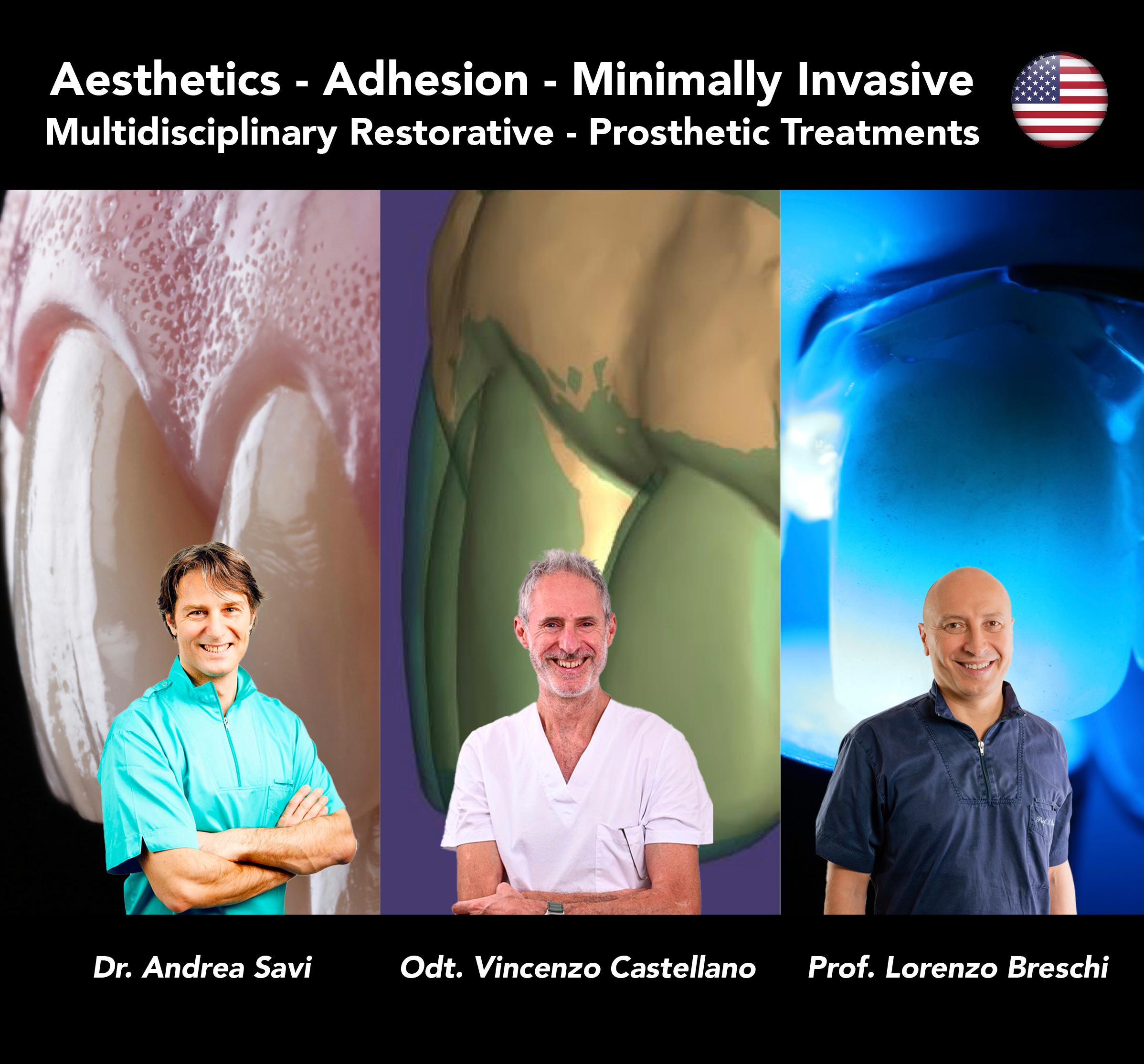 Aesthetics - Adhesion - Minimally Invasive Multidisciplinary Restorative - Prosthetic Treatments