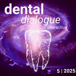 Dental Dialogue 5/2025